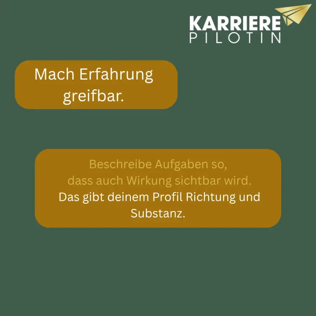 Karrierepilotin-Grafik: Berufliche Erfahrung im Profil greifbar machen – Aufgaben und Wirkung sichtbar beschreiben